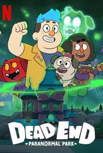 Тупик: Парк паранормальных явлений (мультсериал 2022)